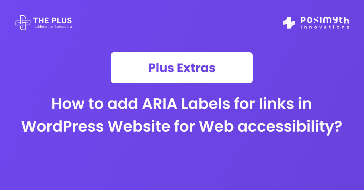 Adding ARIA labels in WordPress for web accessibility