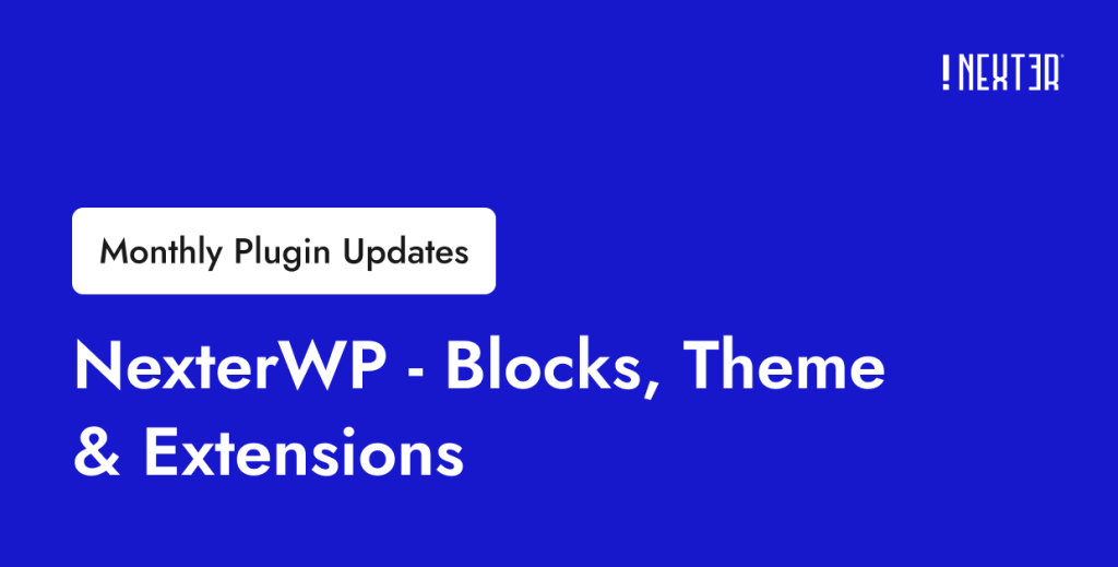 Nexter May 2026 update banner — 84 WP Abilities, WordPress 7.0, WCEU Kraków